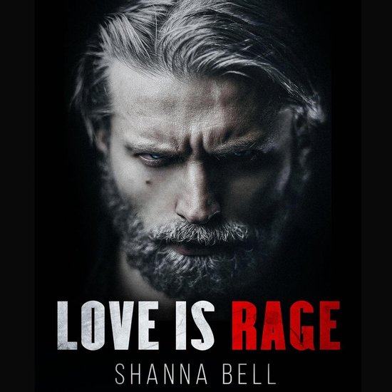 Boek cover Love is Rage van Shanna Bell (Onbekend)