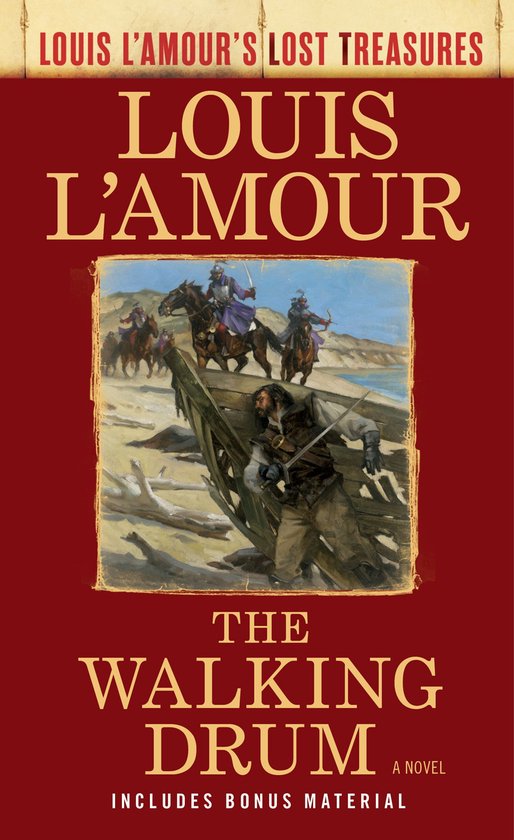Louis L'Amour's Lost Treasures The Walking Drum (Louis L'Amour's Lost