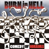 Burn In Hell - A Comedy Of Horrors (LP)