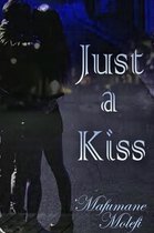 Just a Kiss