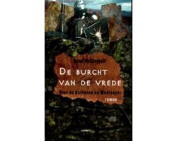 De burcht van de vrede, Karel Wellinghoff | 9789461531025 | Boeken ...