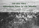 Der alte Harz - historische Fotos in vier Bänden 2 - Der alte Harz - historische Fotos in vier Bänden