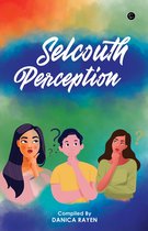 SELCOUTH PERCEPTION