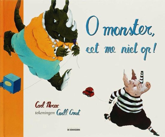 Cover van het boek 'O monster, eet me niet op!'