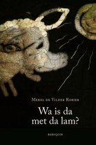 Wa is da met da lam?