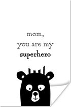 Poster Presentje voor Moederdag – Quote mom, you are my superhero – superheld wit - 20x30 cm