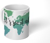 Mok - Wereldkaart - Groen - Quote - 350 ML - Beker - Mok met Tekst