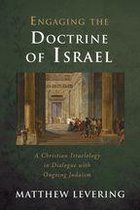 Engaging Doctrine - Engaging the Doctrine of Israel