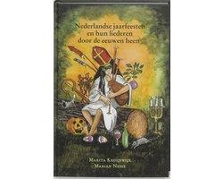 Nederlandse jaarfeesten en hun liederen door de eeuwen heen