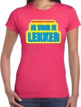 Foute party Ik vind je lekker  verkleed/ carnaval t-shirt roze dames - Foute hits - Foute party outfit/ kleding L