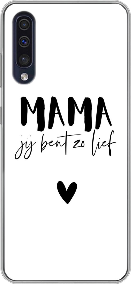 Telefoonhoesje Geschikt voor Samsung Galaxy A30s hoesje - Quotes - Mama jij bent zo lief - Spreuken - Mama - Siliconen Telefoonhoesje Telefoonhoesje