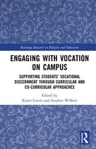 Routledge Research in Religion and Education - Engaging with Vocation on Campus