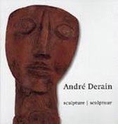 Andre Derain Sculpturen
