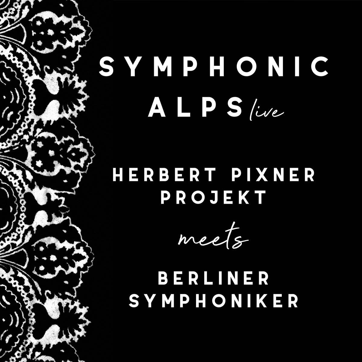 Herbert Pixner Projekt Meets Berliner Symphoniker - Symphonic Alps Live (2 CD)