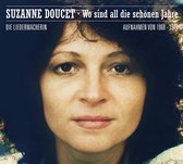 Suzanne Doucet - Wo Sind All Die Schönen Jahre (CD)