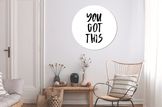 WallCircle - Wall Circle - Wall Circle Indoor - You got this - Proverbes - Citations - 90x90 cm - Décoration murale - Peintures Ronds