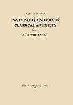 Proceedings of the Cambridge Philological Society Supplementary Volume 14 - Pastoral Economies in Classical Antiquity