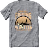 A Bad Day Fishing - Vissen T-Shirt | Beige | Grappig Verjaardag Vis Hobby Cadeau Shirt | Dames - Heren - Unisex | Tshirt Hengelsport Kleding Kado - Donker Grijs - Gemaleerd - L