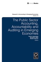 Research in Accounting in Emerging Economies 15 - The Public Sector Accounting, Accountability and Auditing in Emerging Economies’