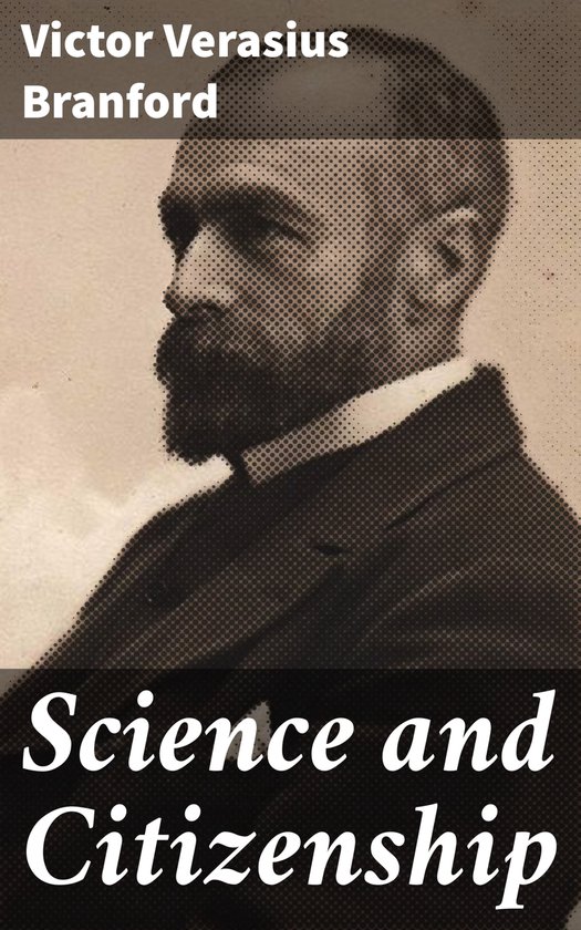 Science and Citizenship (ebook), Victor Verasius Branford
