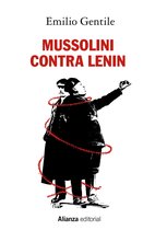 Alianza Ensayo - Mussolini contra Lenin