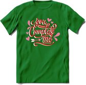 You Complete Me - Valentijn T-Shirt | Grappig Valentijnsdag Cadeautje voor Hem en Haar | Dames - Heren - Unisex | Kleding Cadeau | - Donker Groen - M