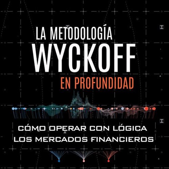 La metodología Wyckoff en profundidad - cover