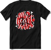My Heart Is Yours - Valentijn T-Shirt | Grappig Valentijnsdag Cadeautje voor Hem en Haar | Dames - Heren - Unisex | Kleding Cadeau | - Zwart - M