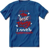 You Are The Best Thing - Valentijn T-Shirt | Grappig Valentijnsdag Cadeautje voor Hem en Haar | Dames - Heren - Unisex | Kleding Cadeau | - Donker Blauw - M