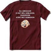 Bij abraham is het wel gebleken T-Shirt | Grappig Abraham 50 Jaar Verjaardag Kleding Cadeau | Dames – Heren - Burgundy - S
