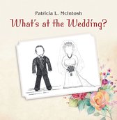 What’s at the Wedding?