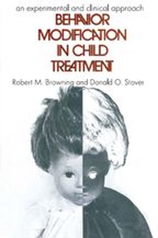 Behavior Modification in Child Treatment (ebook), Robert M. Browning ...