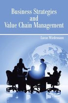 Business Strategies and Value Chain Management