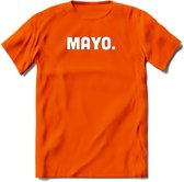 Mayo - Snack T-Shirt | Grappig Verjaardag Kleding Cadeau | Eten En Snoep Shirt | Dames - Heren - Unisex Tshirt | - Oranje - XXL