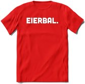 Eierbal  - Snack T-Shirt | Grappig Verjaardag Kleding Cadeau | Eten En Snoep Shirt | Dames - Heren - Unisex Tshirt | - Rood - XXL