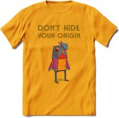 Dont hide your origin vogel quote T-Shirt Grappig | Dieren vogels Kleding Kado Heren / Dames | Animal Skateboard Cadeau shirt - Geel - XL