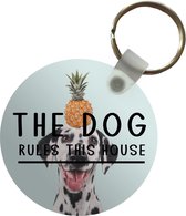 Sleutelhanger - Quotes - Hond - The dog rules the house - Spreuken - Plastic - Rond - Uitdeelcadeautjes