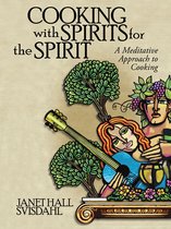 Cooking with Spirits for the Spirit