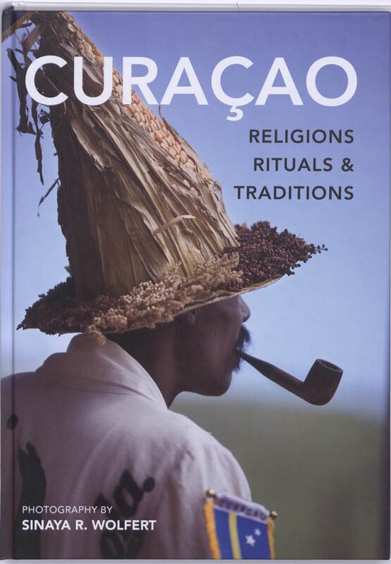 Cover van het boek 'Curacao, Religions, Rituals, Traditions' van S. Wolfert