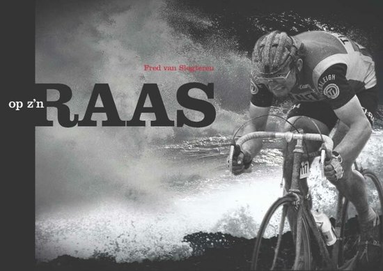 Cover van het boek 'Op z'n RAAS' van Fred van Slogteren