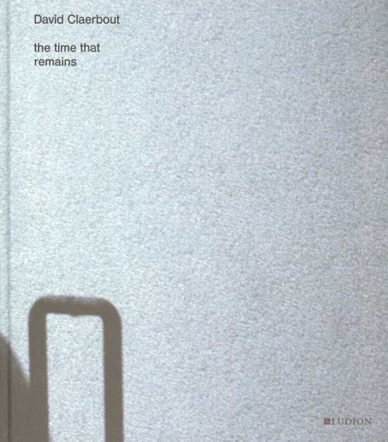 Cover van het boek 'David Claerbout, The Time that Remains'