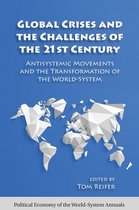 Political Economy of the World-System Annuals - Global Crises and the Challenges of the 21st Century