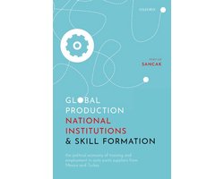 Global Production, National Institutions, and Skill Formation