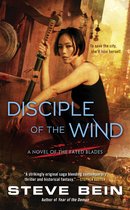 A Novel of the Fated Blades 3 - Disciple of the Wind