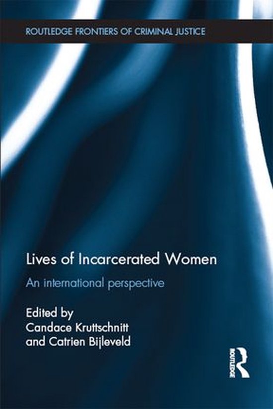Routledge Frontiers of Criminal Justice - Lives of Incarcera ... - cover