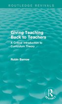 Routledge Revivals - Giving Teaching Back to Teachers