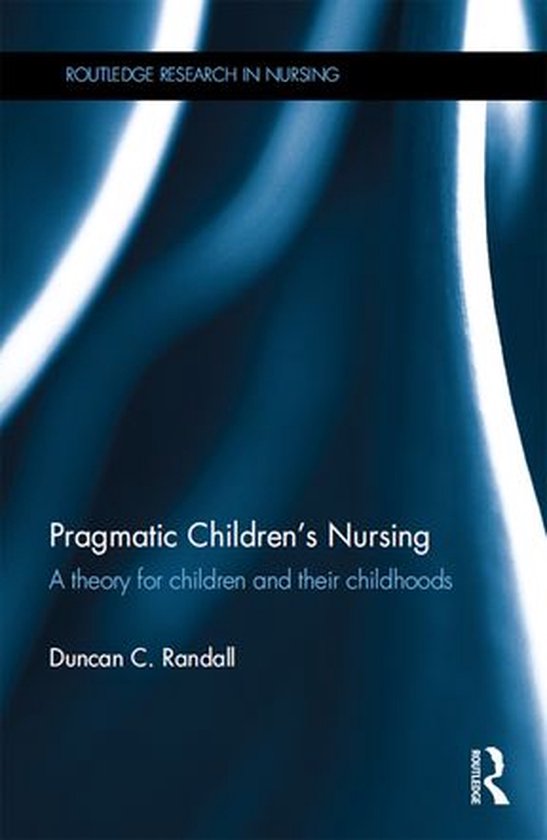 Routledge Research in Nursing and Midwifery - Pragmatic Chil ... - cover