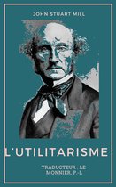L’Utilitarisme - Edition complète en Français