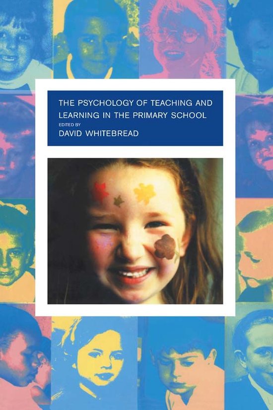 The Psychology of Teaching and Learning in the Primary Schoo ... - cover