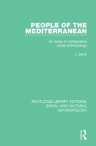 Routledge Library Editions: Social and Cultural Anthropology - People of the Mediterranean